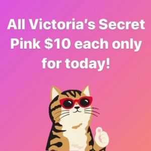 All VS Pink stuff is $10 for today only!!